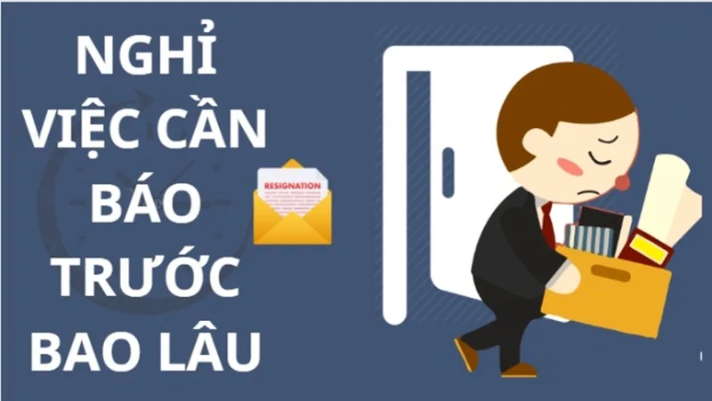 nghi viec bao truoc bao nhieu ngay